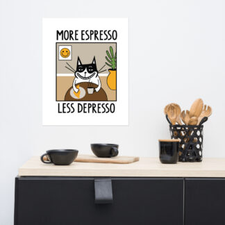 More Espresso Less Depresso Poster