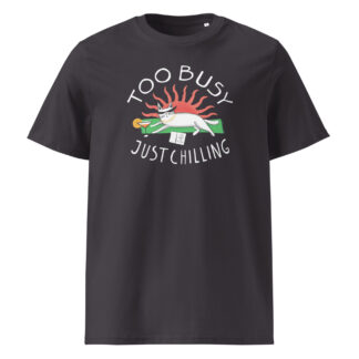 Chill Mode T-shirt – Too busy doing nothing