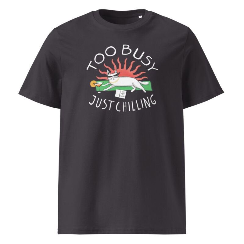 Chill Mode T-shirt – Too busy doing nothing
