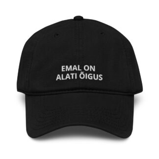 Emal on alati õigus cap